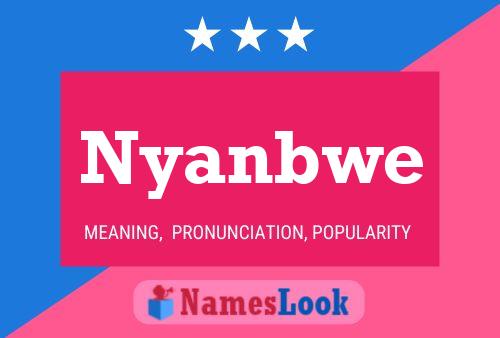 Nyanbwe 名字海报