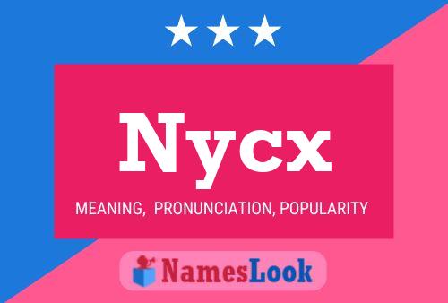 Nycx 名字海报