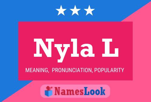 Nyla L 名字海报