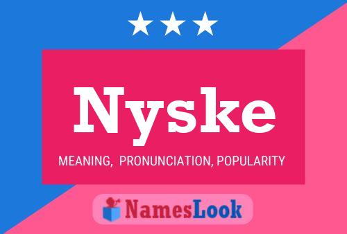 Nyske 名字海报