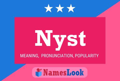 Nyst 名字海报