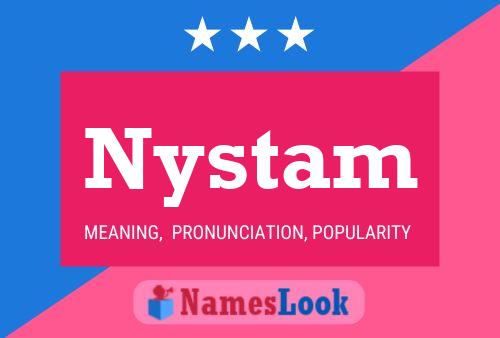 Nystam 名字海报