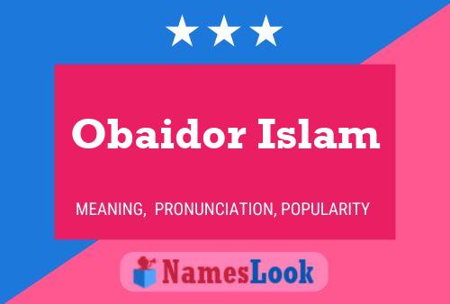 Obaidor Islam 名字海报