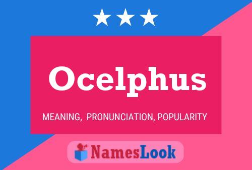 Ocelphus 名字海报