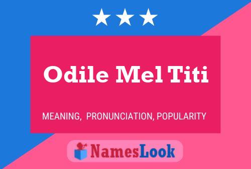 Odile Mel Titi 名字海报