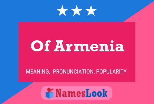 Of Armenia 名字海报