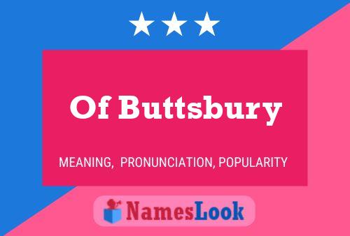 Of Buttsbury 名字海报