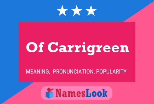 Of Carrigreen 名字海报