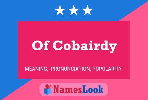 Of Cobairdy 名字海报