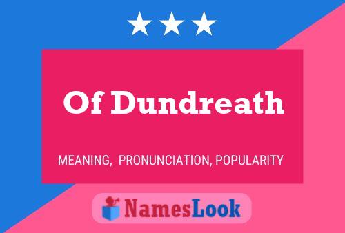 Of Dundreath 名字海报