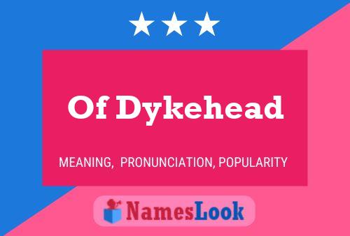 Of Dykehead 名字海报