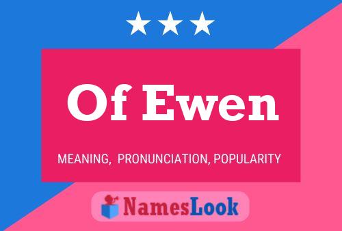 Of Ewen 名字海报