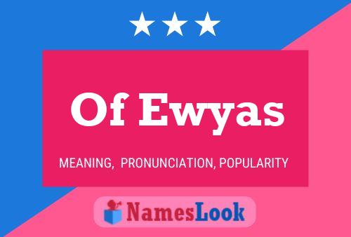 Of Ewyas 名字海报