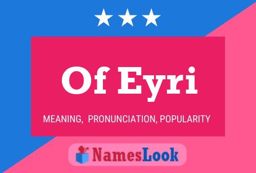 Of Eyri 名字海报