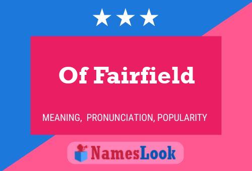 Of Fairfield 名字海报