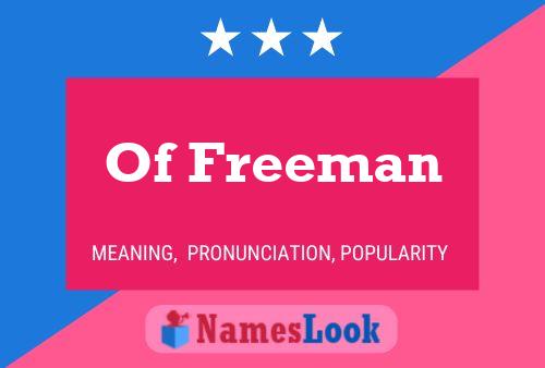 Of Freeman 名字海报