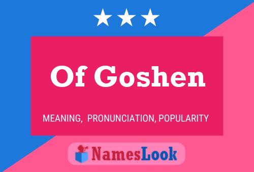 Of Goshen 名字海报