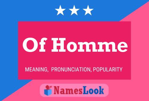 Of Homme 名字海报