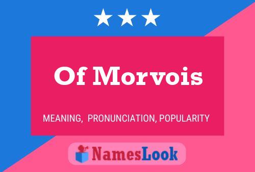 Of Morvois 名字海报