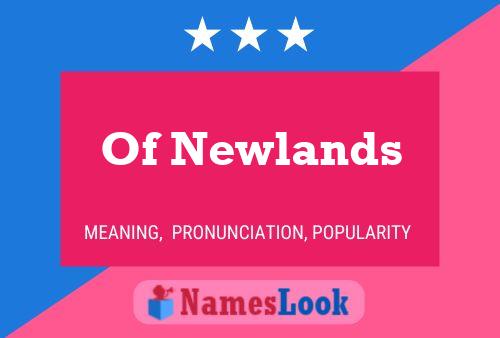 Of Newlands 名字海报