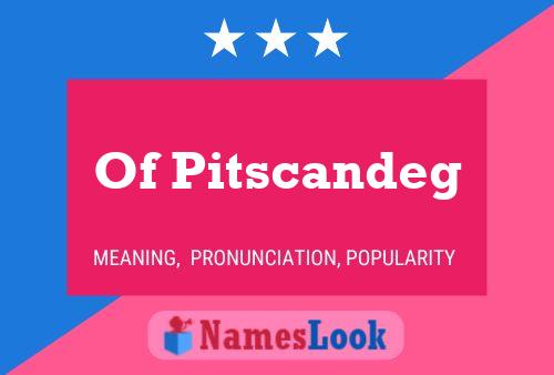 Of Pitscandeg 名字海报