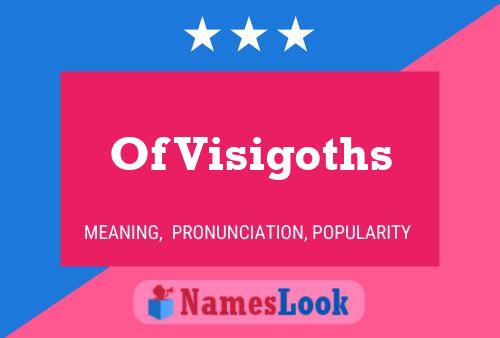 Of Visigoths 名字海报