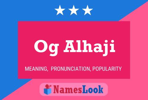 Og Alhaji 名字海报