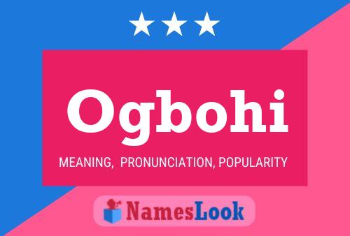 Ogbohi 名字海报