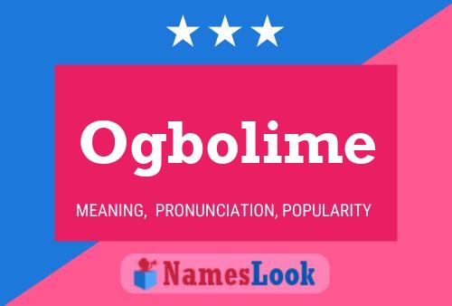 Ogbolime 名字海报