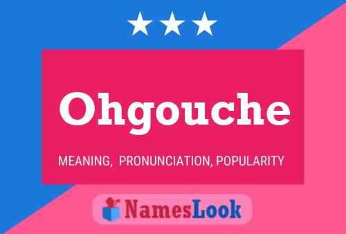 Ohgouche 名字海报