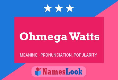 Ohmega Watts 名字海报