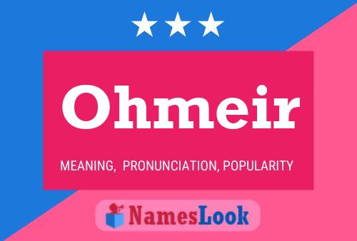 Ohmeir 名字海报