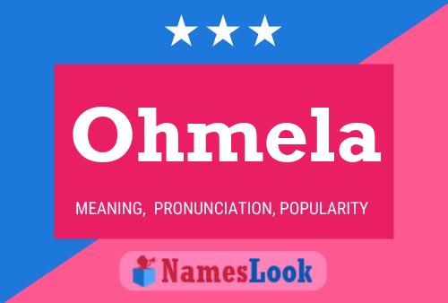 Ohmela 名字海报