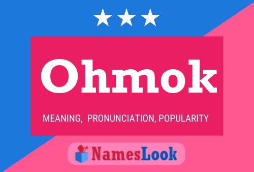 Ohmok 名字海报