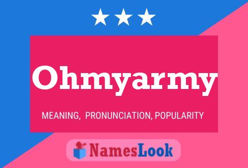 Ohmyarmy 名字海报