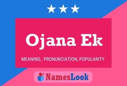 Ojana Ek 名字海报