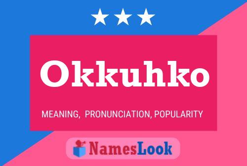 Okkuhko 名字海报