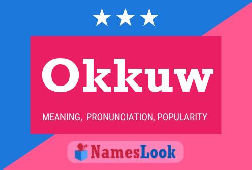 Okkuw 名字海报