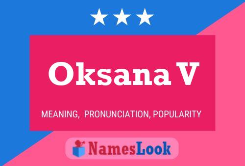 Oksana V 名字海报