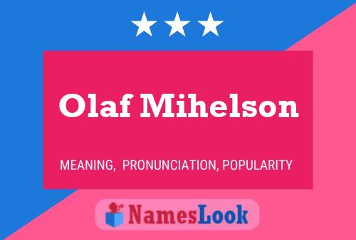 Olaf Mihelson 名字海报