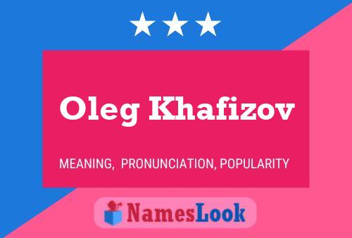 Oleg Khafizov 名字海报