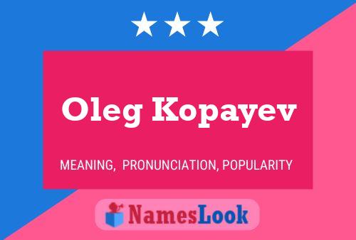 Oleg Kopayev 名字海报