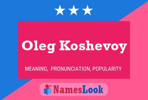 Oleg Koshevoy 名字海报