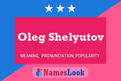 Oleg Shelyutov 名字海报