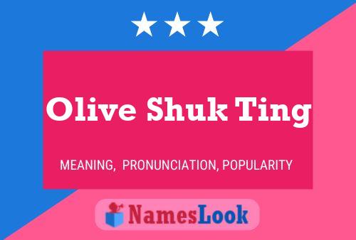 Olive Shuk Ting 名字海报