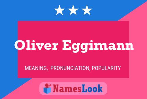 Oliver Eggimann 名字海报