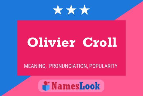 Olivier  Croll 名字海报