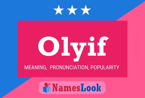 Olyif 名字海报