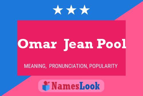 Omar  Jean Pool 名字海报