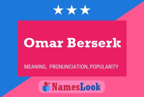 Omar Berserk 名字海报